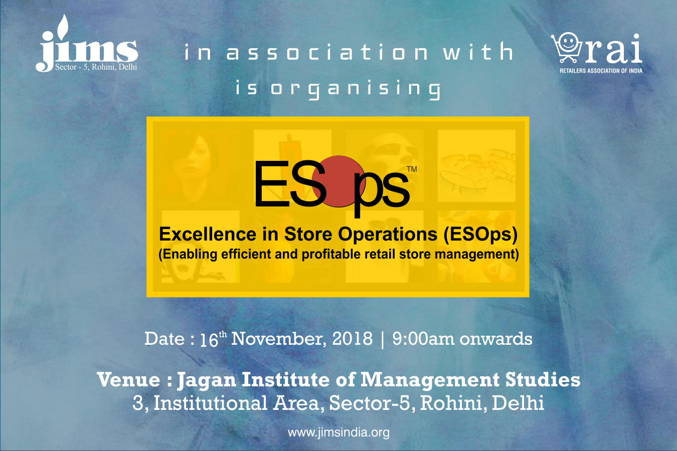 JIMS Rohini in association with RAI is organizing MDP on Excellence in Store Operations (ESOps)