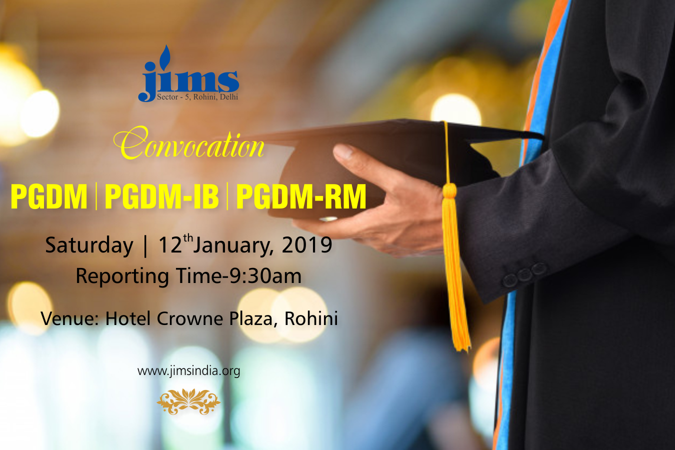 Convocation for PGDM, PGDM-IB & PGDM-RM Batch 2016-2018 on Saturday, 12th January, 2019 9:30 AM Onwards