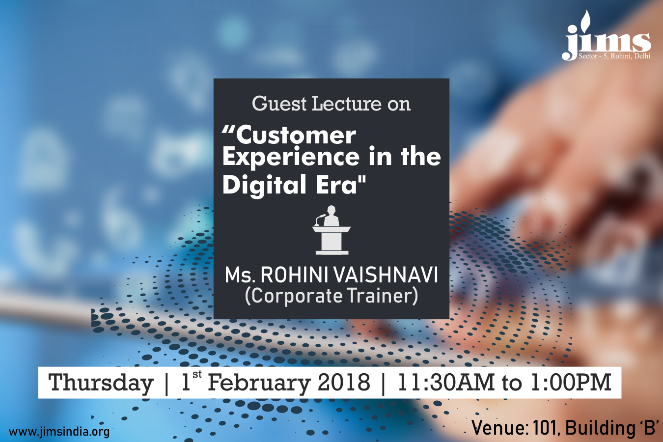 JIMS is organizing a Guest Lecture on Customer experience in the digital era