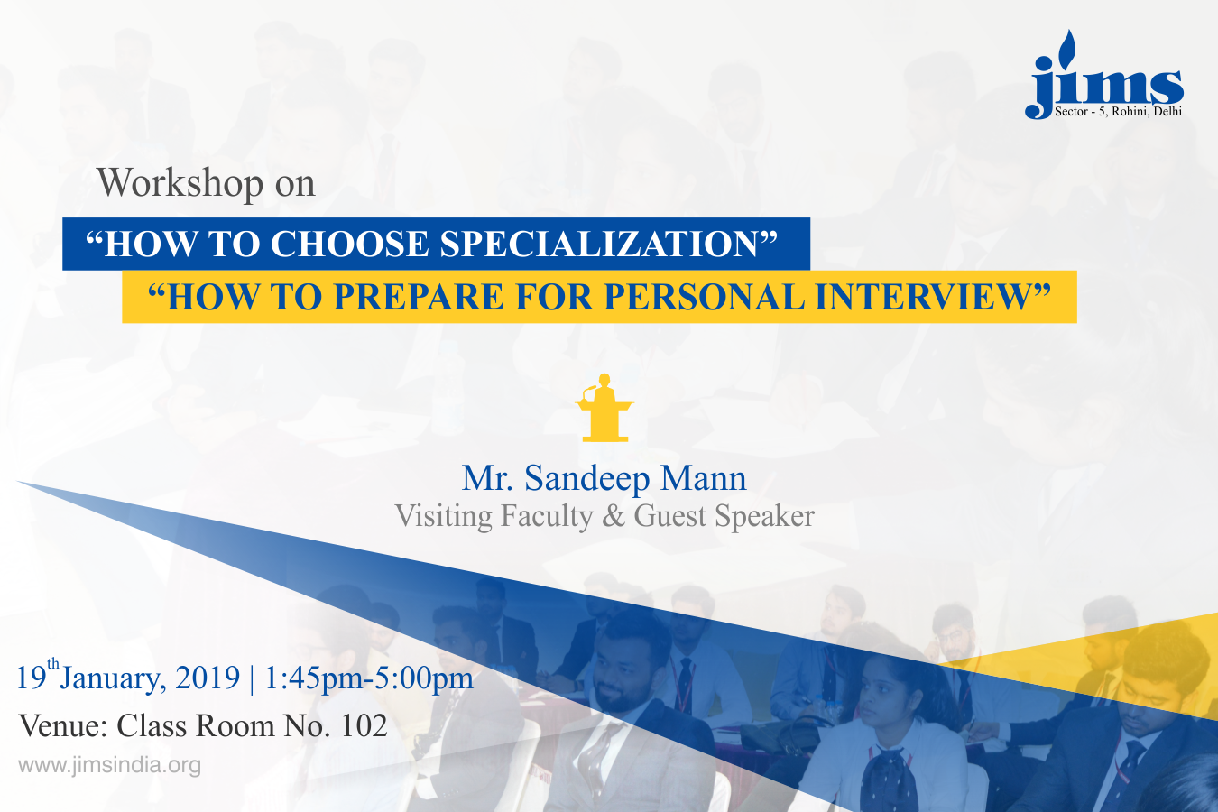 JIMS Rohini organising workshop on How to choose specialization & How to prepare for Personal Interview