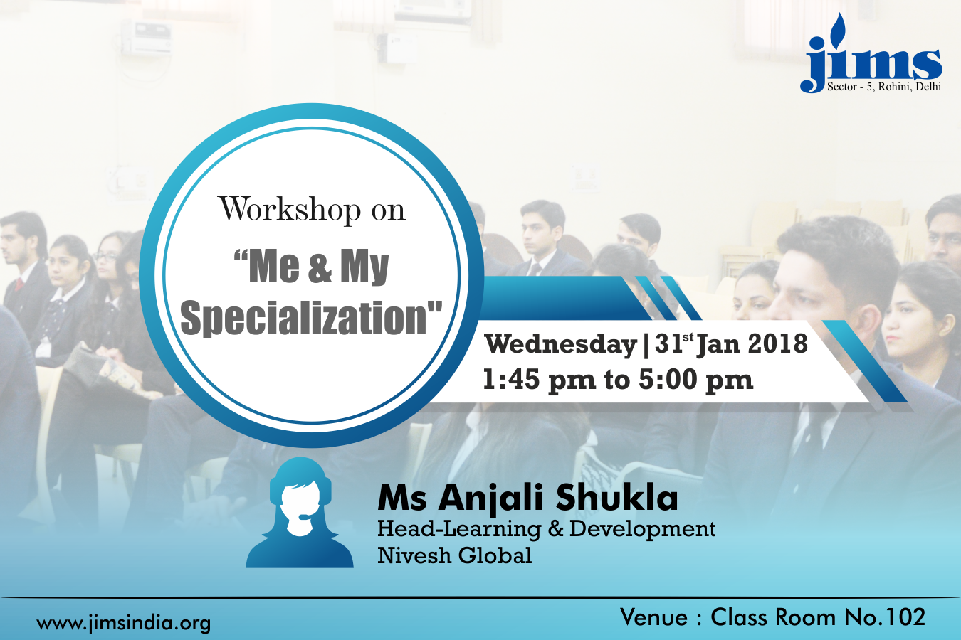 JIMS is organizing a workshop on Me and My Specialisation